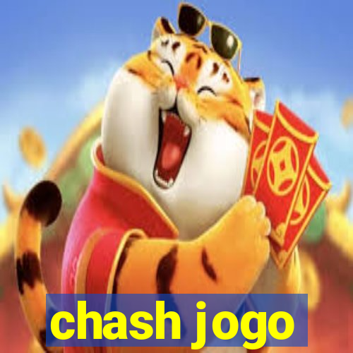 chash jogo